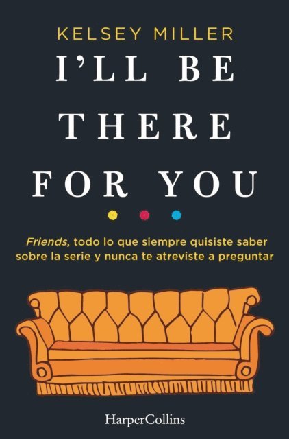 Kelsey Miller - I'll be there for you, E-bok