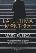 La Última Mentira (Every Last Lie - Spanish Edition)