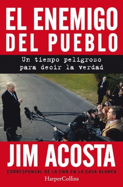 Jim Acosta - El enemigo del pueblo, E-bok. Tillgänglighet: Lägg i varukorg
