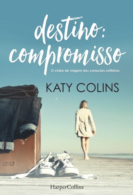 Katy Colins - Destino compromisso, E-bok