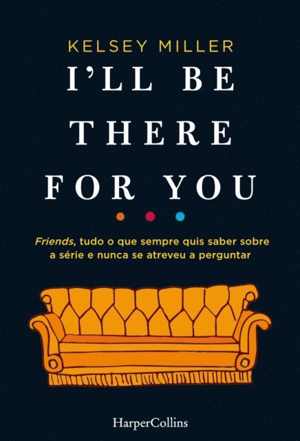 Kelsey Miller - I'll be there for you, E-bok