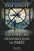 Las Chicas Desaparecidas de Pars (the Lost Girls of Paris - Spanish Edition)