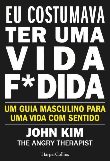 John Kim - Eu costumava ter uma vida f*dida, E-bok