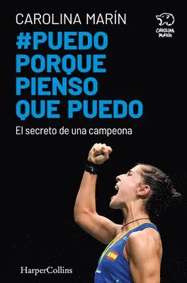 Carolina Marín - Puedo Porque Pienso Que Puedo (I Can Because I Think I Can), Häftad. Tillgänglighet: Lägg i varukorg