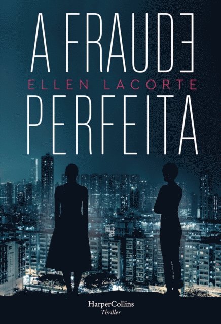 Ellen Lacorte - A fraude perfeita, E-bok. Tillgänglighet: Lägg i varukorg