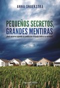 Pequeos Secretos, Grandes Mentiras (Little Secrets - Spanish Edition)