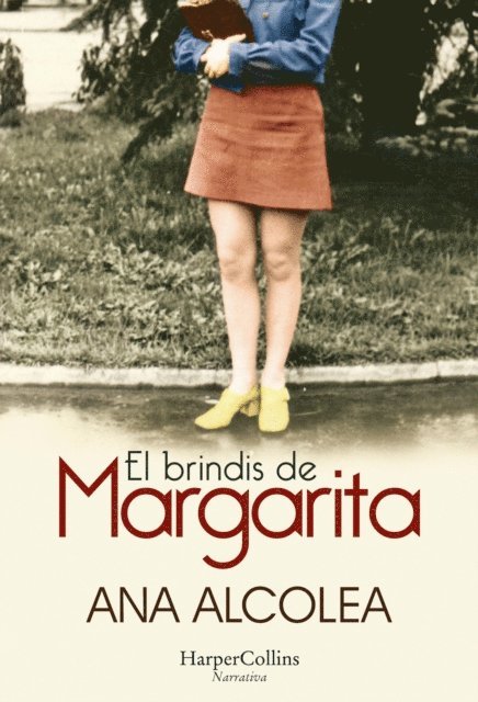 Ana Alcolea - El brindis de Margarita, E-bok