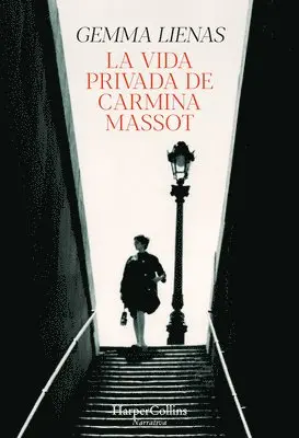 Gemma Lienas - La Vida Privada de Carmina Massot (the Private Life of Carmina Massot), Häftad. Tillgänglighet: Lägg i varukorg