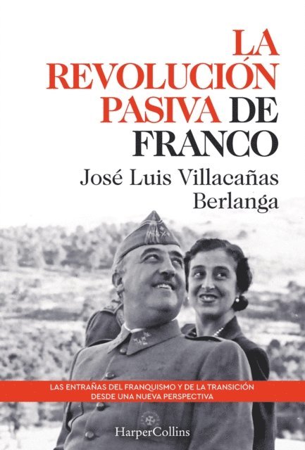 Jose Luis Villacanas - La revolución pasiva de Franco, E-bok