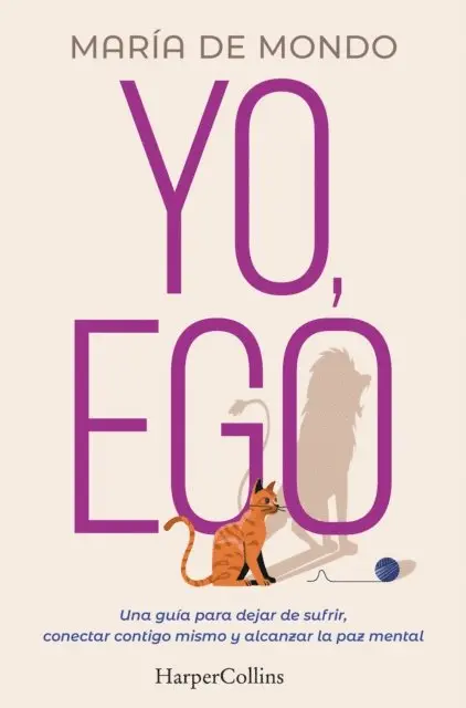 Maria De Mondo - Yo, ego. Una guía para dejar de sufrir, conectar contigo mismo y alcanzar la paz mental, E-bok. Tillgänglighet: Lägg i varukorg