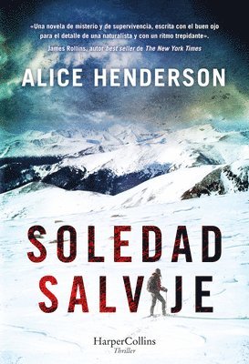Alice Henderson - Soledad Salvaje (a Solitude of Wolverines), Häftad
