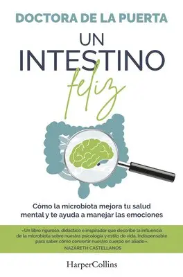 Doctora de la Puerta - Un Intestino Feliz (a Happy Intestine), Häftad. Tillgänglighet: Lägg i varukorg