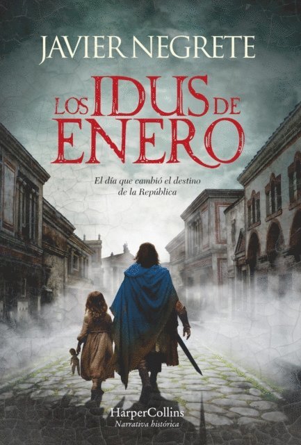 Javier Negrete - Los idus de enero, E-bok