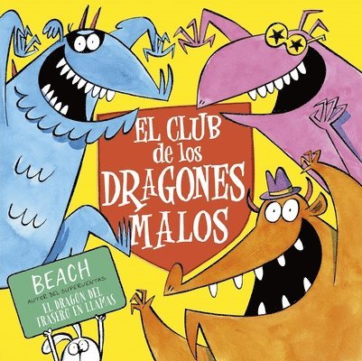 Beach - Club de Los Dragones Malos, El, Inbunden