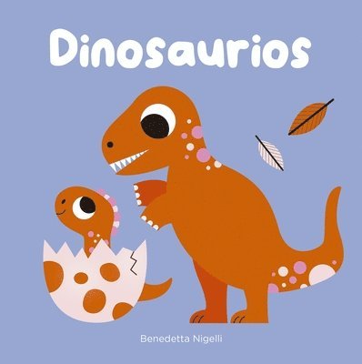 Benedetta Nigelli - Dinosaurios, Inbunden
