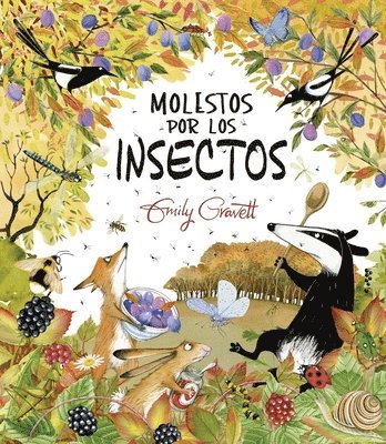 Emily Gravett - Molestos Por Los Insectos, Inbunden