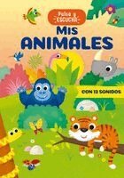 Anna Casalis - MIS Animales - Pulsa Y Escucha, Inbunden