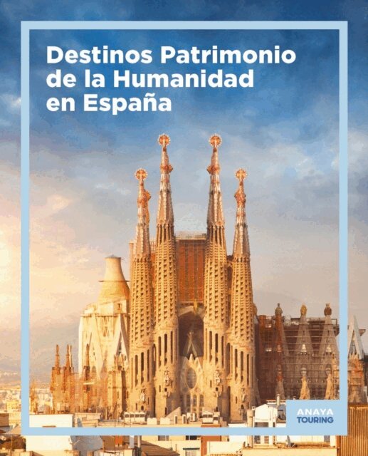 AA.VV - Destinos Patrimonio de la Humanidad en España, E-bok