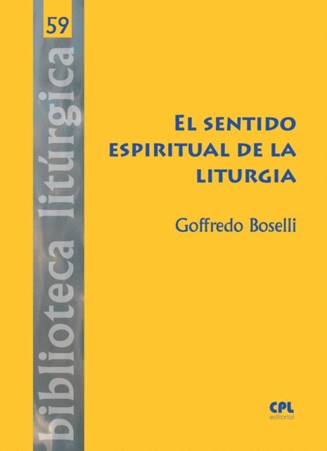 Goffredo Boselli - El sentido espiritual de la liturgia, E-bok