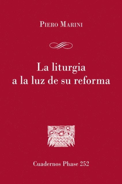 Piero Marini - La liturgia a la luz de su reforma, E-bok