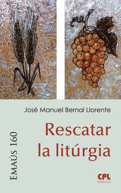 Jose Manuel Bernal Llorente - Rescatar la Litúrgia, E-bok