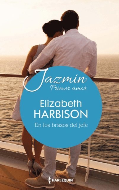 Elizabeth Harbison - En los brazos del jefe, E-bok