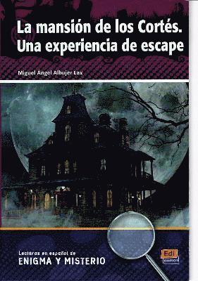 Miguel Angel Albujer Lax - La mansion de los Cortes.  Una experiencia de escape.  Spanish Easy Reader level A2/B1, Häftad