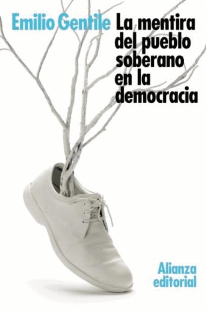 Emilio Gentile - La mentira del pueblo soberano en la democracia, E-bok