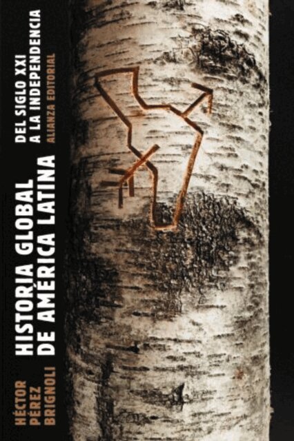 Hector Perez Brignoli - Historia global de America Latina, 2010-1810, E-bok
