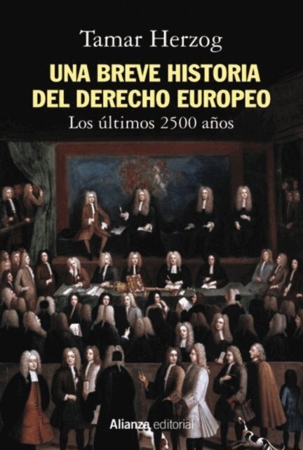 Tamar Herzog - Una breve historia del derecho europeo, E-bok
