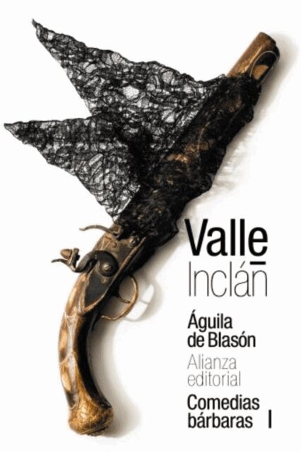 Ramon del Valle-Inclan - Águila de Blasón (Comedias bárbaras I), E-bok