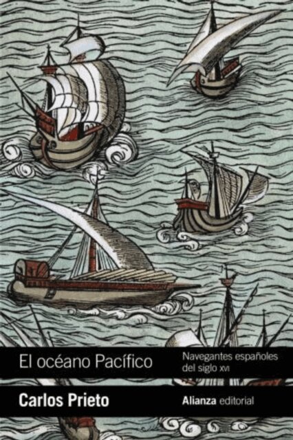 Carlos Prieto - El océano Pacífico: Navegantes españoles del siglo XVI, E-bok. Tillgänglighet: Lägg i varukorg