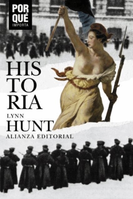 Lynn Hunt - Historia: ¿Por qué importa?, E-bok