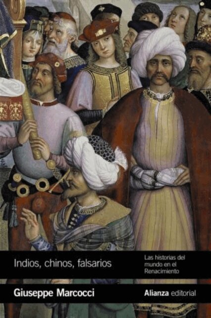 Giuseppe Marcocci - Indios, chinos, falsarios, E-bok