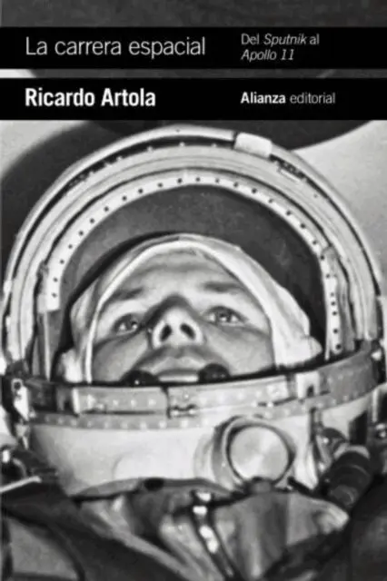 Ricardo Artola - La carrera espacial: Del Sputnik al Apollo 11, E-bok. Tillgänglighet: Lägg i varukorg