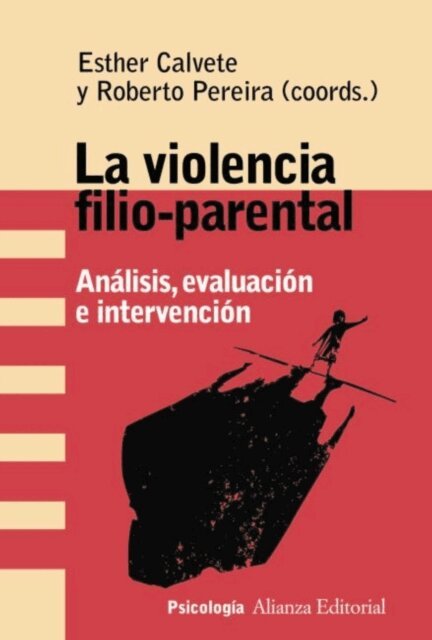 Roberto Pereira, Esther Calvete - La violencia filio-parental, E-bok