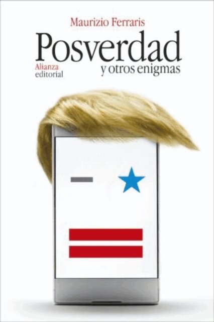Maurizio Ferraris - Posverdad y otros enigmas, E-bok