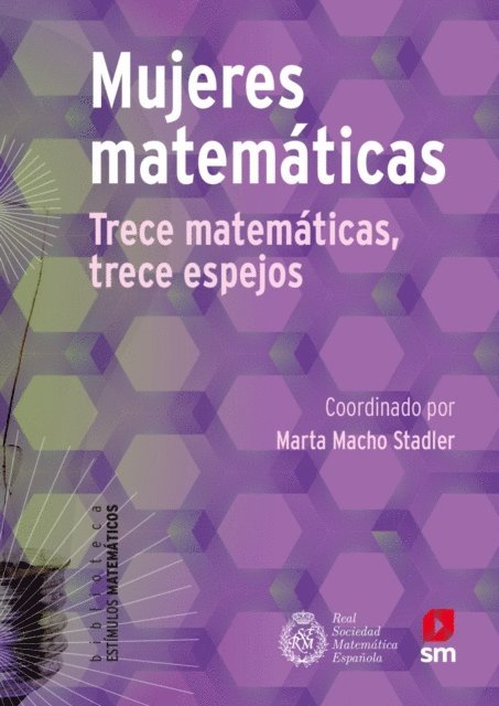 Marta Macho Stadler, Amelia Verdejo Rodriguez, Maria Teresa Valdecantos Dema, Ana Dorotea Tarrio Tobar, Maria Jose Souto Salorio, Carmen Quinteiro Sandomingo, Edith Padron Fernandez, Juan J. Moreno Balcazar, Miguel Angel Miras Calvo, Irene Ferrando Palomares, Manuel de Leon Rodriguez, Aida Inmaculada Conejo Perez, Natalia Castellana Vila, Vanesa Calero Blanco, Ainhoa Berciano Alcaraz - Mujeres matemáticas, E-bok