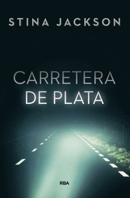 Stina Jackson - Carretera de plata, E-bok