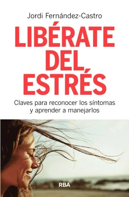 Jordi Fernandez-Castro - Libérate del estrés, E-bok. Tillgänglighet: Lägg i varukorg