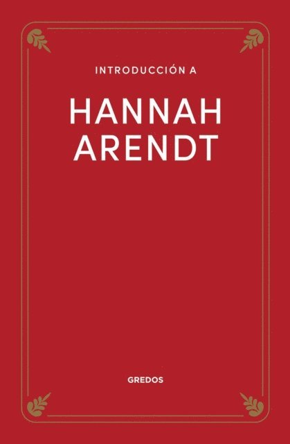 Agustin Serrano de Haro - Introducción a Hannah Arendt, E-bok