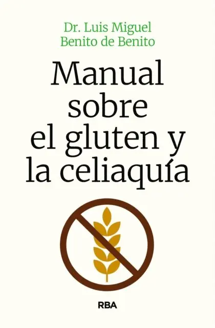 Dr. Luis Miguel Benito de Benito - Manual sobre el gluten y la celiaquía, E-bok. Tillgänglighet: Lägg i varukorg