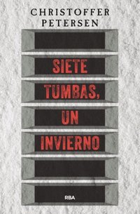 Siete tumbas, un invierno