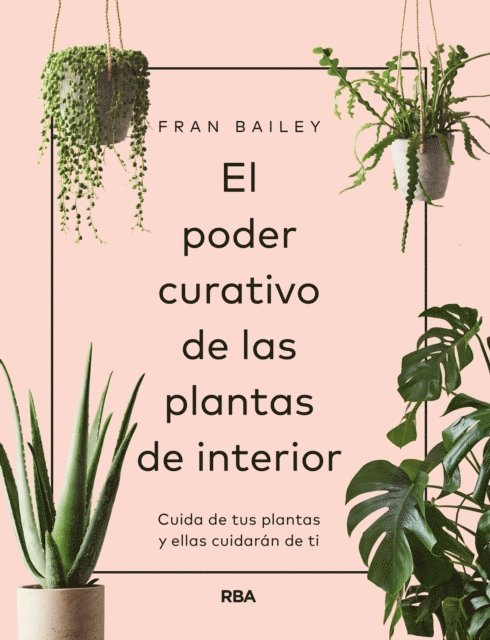 Fran Bailey - El poder curativo de las plantas de interior, E-bok
