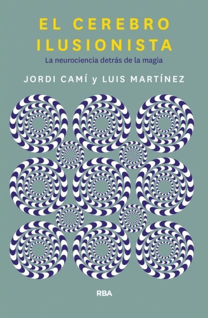 Luis M. Martinez, Jordi Cami - El cerebro ilusionista, E-bok. Tillgänglighet: Lägg i varukorg