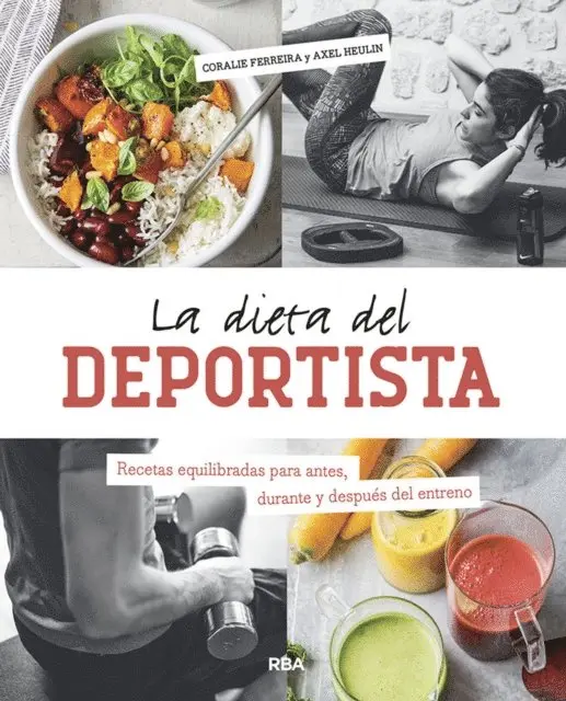 Coralie Ferreira, Axel Heulin - La dieta del deportista, E-bok. Tillgänglighet: Lägg i varukorg