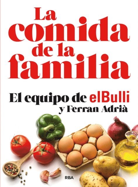 Ferran Adria - La comida de la familia, E-bok