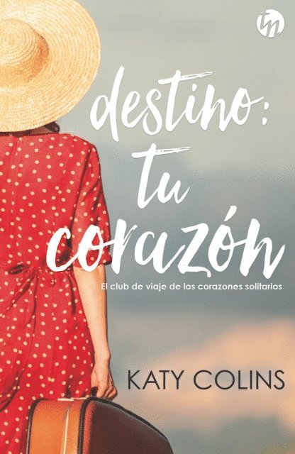 Katy Colins - Destino: tu corazón, E-bok