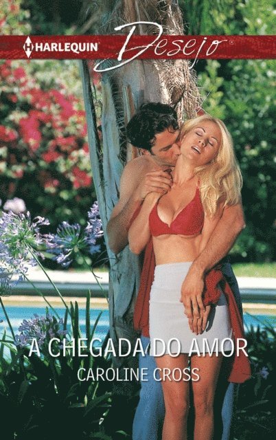 Caroline Cross - A chegada do amor, E-bok