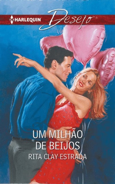 Rita Clay Estrada - Um milhão de beijos, E-bok. Tillgänglighet: Lägg i varukorg